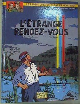 Blake & mortimer t15 l'étrange rendez-vous | 159233 | Benoit, Ted/Van Hamme, Jean