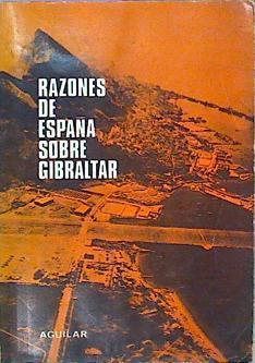 Razones De España Sobre Gibraltar | 62570 | Castiella Fernando María