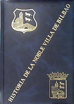 Historia de la Noble Villa de Bilbao Tomo IV Años 1976-2000 | 136537 | Hurtado Caballero, Marisa