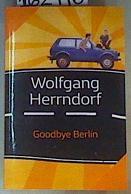 Goodbye Berlín | 162996 | Wolfgang Herrndorf