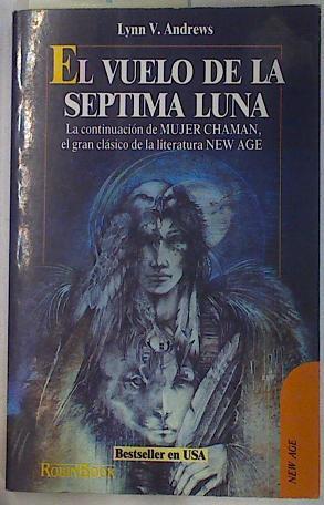 El vuelo de la séptima luna | 130756 | Andrews, Lynn