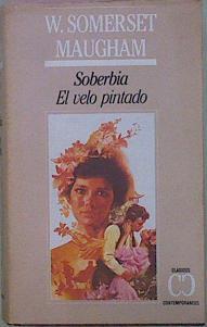 Soberbia.  El Velo Pintado | 21602 | Maugham W Somerset