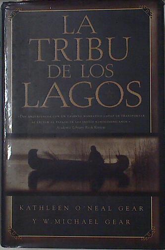 La tribu de los lagos | 126235 | Gear, W. Michel/Gear, Kathleen O'Neal