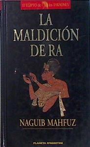 La Maldicion De Ra : Keops Y La Gran Piramide | 30905 | Mahfuz, Naguib