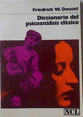 Diccionario del psicoanálisis clásico | 97992 | Doucet, Friedrich W