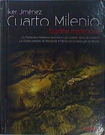 Cuarto milenio 21. España misteriosa | 151962 | Jiménez Elizari, Iker