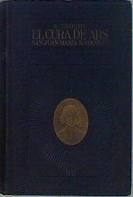 Vida del cura de Ars. San Juan Mª Bautista Vianney. Patrono del clero parroquial | 147128 | Trochu, Francisco
