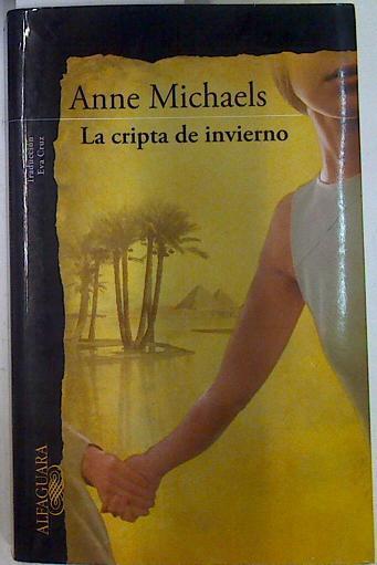 La cripta de invierno | 131845 | Michaels, Anne/Cruz (traducción), Eva