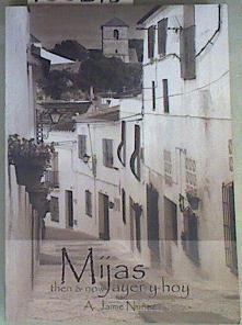 Mijas Ayer y hoy then & Now | 158278 | Jaime Nuñez, Alejandro