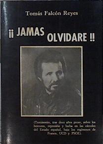 Jamás olvidaré | 144872 | Falcón Reyes, Tomás