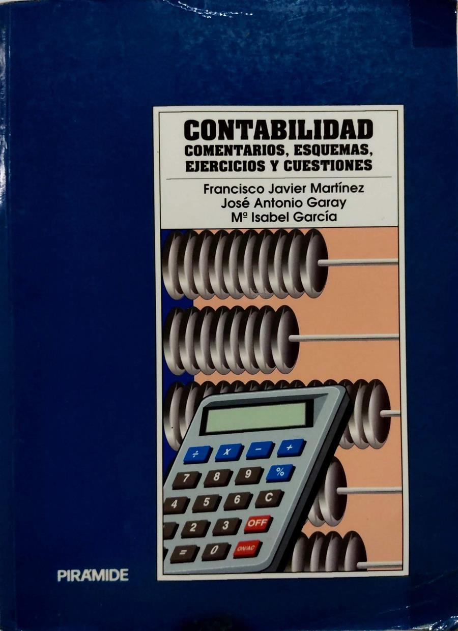 Contabilidad: comentarios, esquemas y ejercicios | 135384 | Martínez García, Francisco Javier