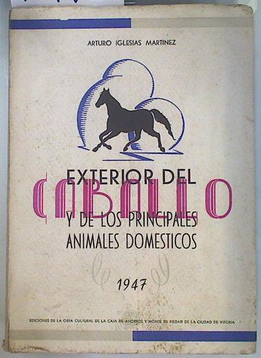 Exterior del Caballo y de los principales animales domesticos | 134418 | Iglesias Martinez, Arturo