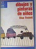 Dibujos Y Pinturas De Niños | 9521 | Freinet Elise