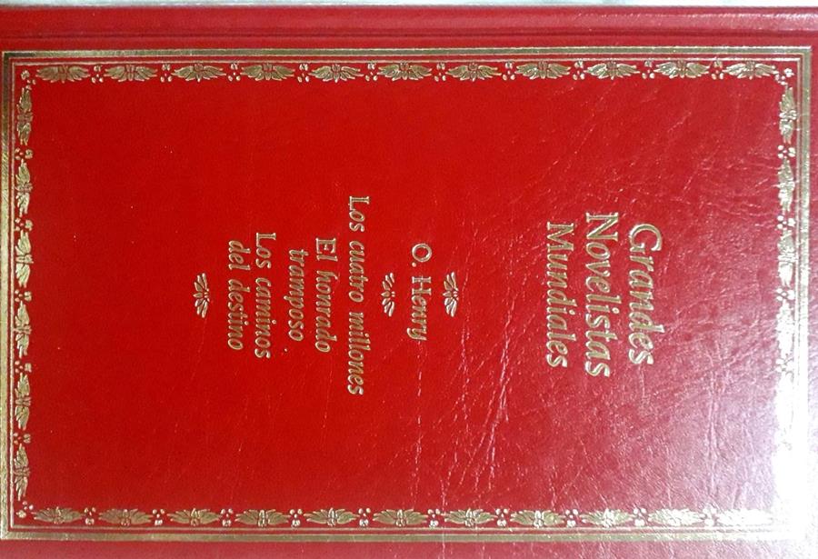 "Los cuatro millones; El honrado tramposo; Los caminos del destino" | 93438 | Henry, Oliver