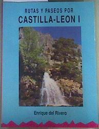 Rutas y paseos por Castilla-León I | 160452 | Rivero, Enrique del