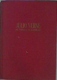 Julio Verne Su Vida Y Sus Obras | 56971 | Sordo Enrique