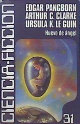 Huevo De Ángel | 46252 | Pangborn/ Clarke / Le Guin