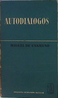 Autodialogos | 146476 | Miguel de Unamuno