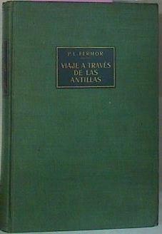 Viaje A Través De Las Antillas | 55938 | Fermor Patrick Leigh