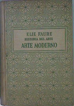 Historia Del Arte- Arte Moderno | 59609 | Faure Elie