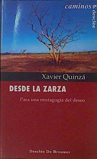 Desde la zarza: para una mistagogía del deseo | 153784 | Quinzá Lleó, Xavier