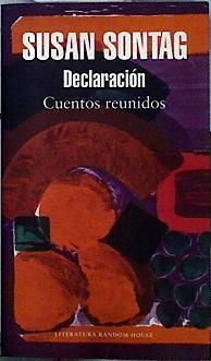 Declaración Cuentos reunidos | 143578 | Sontag, Susan