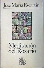 Meditación del Rosario | 137741 | Escartín Núñez, José M.