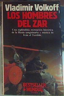 Los hombres del zar | 146458 | Volkoff, Vladimir