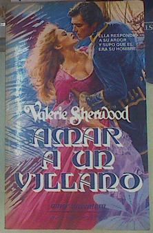 Amar a un villano | 154741 | Valerie Sherwood