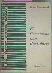 El Comunismo Entre Bastidores Conceptos Y Experiencias Sobre El Comunismo | 55503 | Carrascal Juan