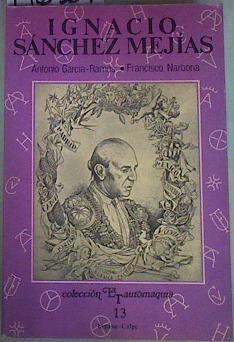 Ignacio Sánchez Mejías, dentro y fuera del ruedo | 146369 | García Ramos, Antonio/Narbona, Francisco