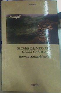 Gudari zaharraren gerra galdua | 155928 | Saizarbitoria, Ramón