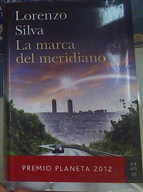 La marca del meridiano | 156415 | Silva, Lorenzo