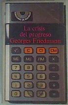 la Crisis del progreso | 160936 | Friedmann, Georges