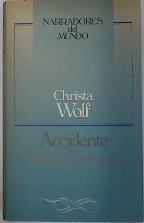 Accidente Tarde De Junio | 2741 | Wolf Christa