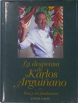 La despensa de Karlos Arguiñano Rica y con fundamento | 136489 | Arguiñano, Karlos