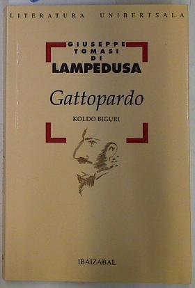 Gattopardo | 131624 | Tomasi di Lampedusa, Giuseppe/Traductor, Koldo Biguri