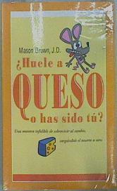 ¿Huela a queso o has sido tú? | 150395 | Brown, Mason