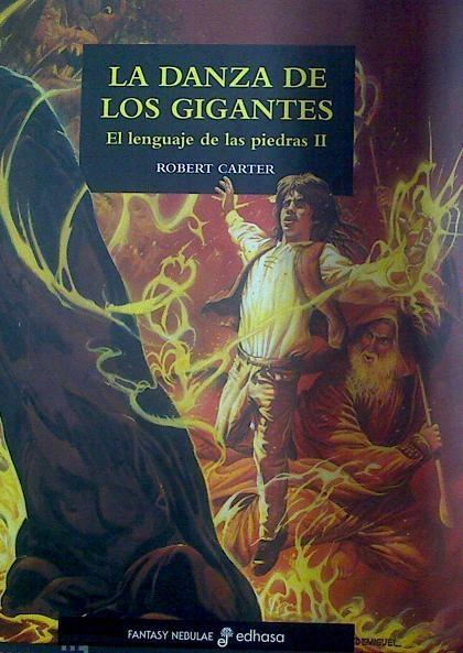 La danza de los gigantes El lenguaje de las piedras II | 118322 | Robert Carter