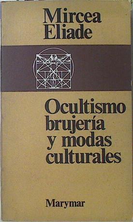 Ocultismo Brujería y modas culturales | 122965 | Mircea Eliade