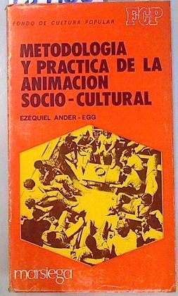 Metodología y práctica de la animación sociocultural | 134168 | Ander Egg, Ezequiel