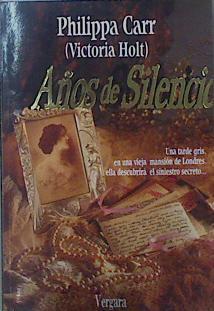 Años de silencio | 108774 | Carr, Philippa/Holt, Victoria