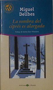 La Sombra Del Cipres Es Alargada | 30317 | Delibes Miguel