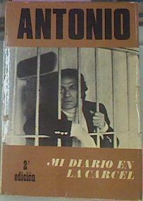 Mi Diario En La Carcel:  ANTONIO | 32115 | Ruiz Soler Antonio