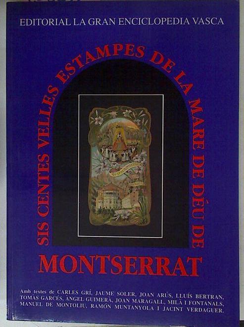 Sis Centes Velles Estampes De La Mare De Deú De Montserrat | 68336 | Grí Carles-Soler Jaume- Arús J