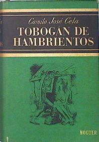 Tobogan de Hambrientos | 139647 | Cela, Camilo Jose