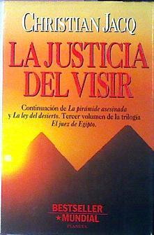 La Justicia Del Visir ( Tercer volumen de la trilogia El Juez de Egipto) | 48225 | Jacq Christian