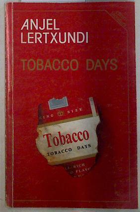 Tobacco days | 132856 | Lertxundi, Anjel