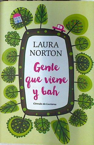 Gente que viene y bah | 132147 | Laura Norton