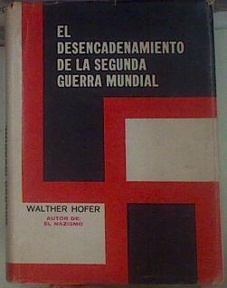 El desencadenamiento de la Segunda Guerra Mundial | 154627 | Hofer, Walther